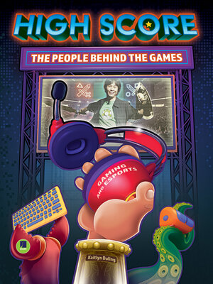 cover image of High Score: the Players and People Behind the Games